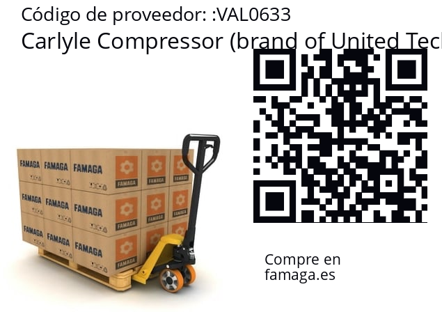   Carlyle Compressor (brand of United Technologies Corporation) VAL0633