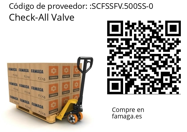   Check-All Valve SCFSSFV.500SS-0