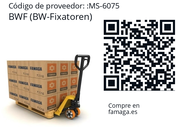   BWF (BW-Fixatoren) MS-6075