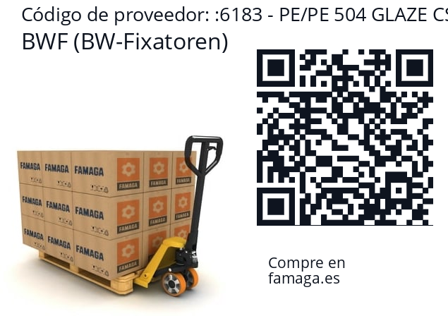   BWF (BW-Fixatoren) 6183 - PE/PE 504 GLAZE CS 17