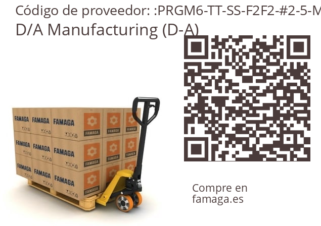   D/A Manufacturing (D-A) PRGM6-TT-SS-F2F2-#2-5-MB-FIL50