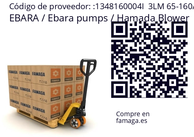   EBARA / Ebara pumps / Hamada Blower 1348160004I  3LM 65-160/11,0