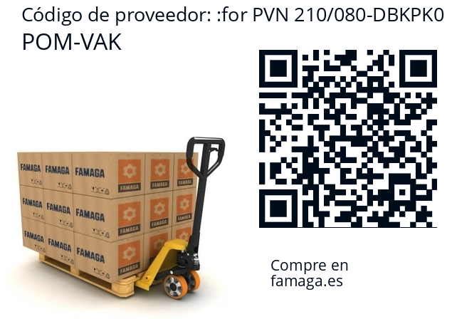   POM-VAK for PVN 210/080-DBKPK0