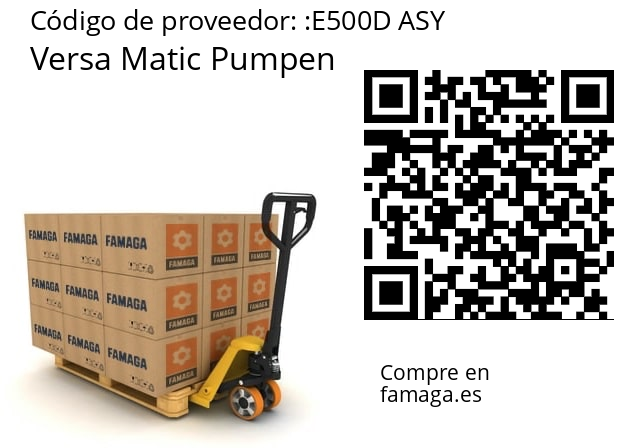   Versa Matic Pumpen E500D ASY